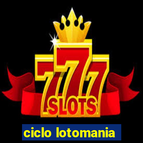 ciclo lotomania